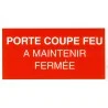 Etiquette rigide porte coupe feu à maintenir fermée