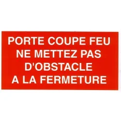 Etiquette : Porte Coupe-Feu Pas d\'Obstacle à Fermeture