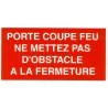 Etiquette : Porte Coupe-Feu Pas d\'Obstacle à Fermeture
